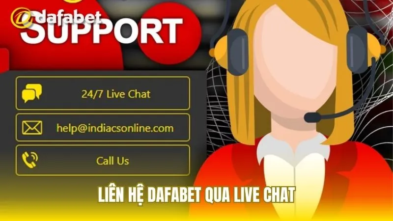 Live chat là hình thức được nhiều hội viên Dafabet sử dụng